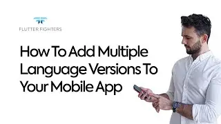 How to make multilingual Apps - Tutorial for beginners | Flutter Fighters