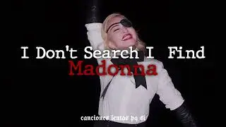Madonna; I Don't Search I Find (Slowed + Reverb)