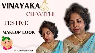 Vinakaya chavithi festive makeup look||Affordable makeup||simple saree makeup look|telugumakeupvlogs
