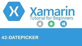 Xamarin Forms #42: DatePicker