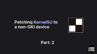 Patching KernelSU to a non-GKI device - Part 2 | Compile Android Kernel | fossfrog