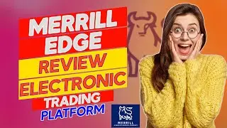 Merrill Edge Review: Pros and Cons of Merrill Edge (Is It Safe?)