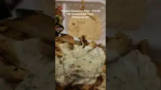 Chicken Shawarma Plate for $15.95 at Mr Greek Donair Town in Vancouver, BC. Huge Portion!