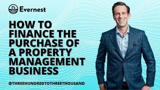How to Finance the Purchase of a Property Management Business