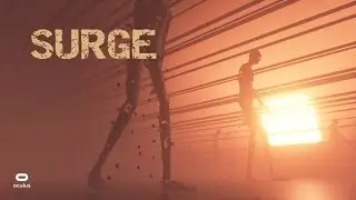 Surge - Oculus Rift - Updated for Runtime 0.8