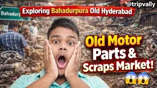 Exploring Bahadurpura Old Motor Parts  Scraps Market | Old Hyderabad | Sudha Car Museum😱😱@tripvally