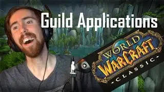 Asmongold Goes Over Guild Applications For Classic WoW