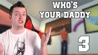 Who's Your Daddy #03 - JAKA PYSZNA SZKLANKA TATO! | VERTEZ VS LJAY