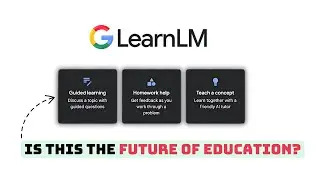 I Tested Google's New AI Model For Education (Complete Tutorial)