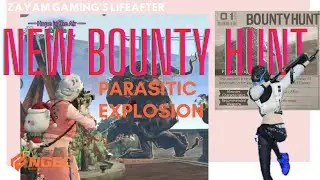 [LIFEAFTER][NEW BOUNTY][PARASITIC EXPLOSION]