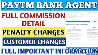 paytm Bank agent full commission detail ||full change's and penalty detail full information in hindi
