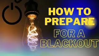 Things to help you get through a blackout