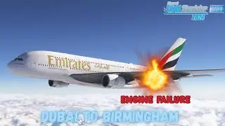 FlyByWire A380 | Engine failure on arrival | Dubai to Birmingham | Full Flight | #msfs2024