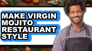 How to Make Virgin Mojito Restaurant Style - Step by Step