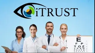 EHR | How iTRUST Simplifies Exams, Records, and Workflow for Eye Care Practices