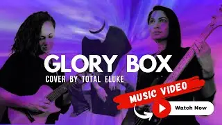 Portishead - Glory Box - cover by Total flUKE