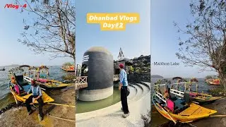 Dhanbad Vlogs day# 2 | Exploring Maithon Dam & Mata Kalyaneshwari Temple in West Bengal 🛕| scary⛵️💀
