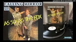 Falling Mirror - As Sly As The Fox