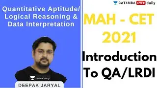 MAH CET 2021| QA/LRDI | Introduction | Deepak Jaryal
