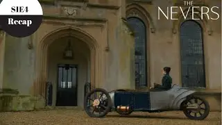 The Nevers - Season 1 Episode 4 Recap - Spoilers