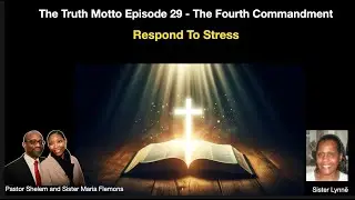 The Truth Motto Episode 29 The Fourth Commandment