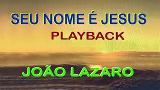 SEU NOME É JESUS PLAYBACK