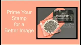Quick Crafting Tip - Prime Your Stamp for a Better Image