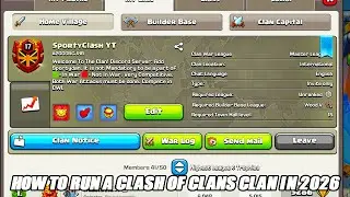 How To Run A Clan In Clash Of Clans In 2026!!