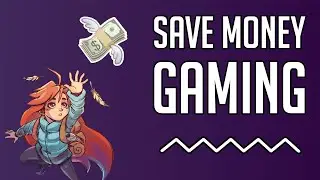 How to Save Money on Video Games 🎮