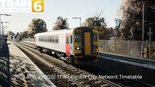 2019 ATW Vs 2022 TFW Timetable | Class 153 | Cardiff City Network | TSW 6