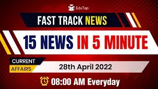28th April 2022 Current Affairs | Most Important News | Latest And Daily | Fast Track News