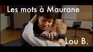Les mots à Maurane (Hommage de Lou B.)
