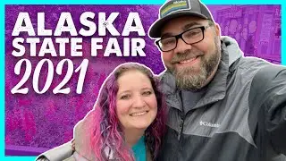 2021 Alaska State Fair! Amazing Food, Friends, and SO much FUN!