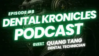 Episode 8: Inside the lab - From dentures to full-arch finisher. Meet Quang Tang.