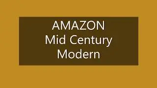 Amazon Mid Century Modern - YOUTUBE BestofCyndiTV