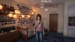 Life is Strange RP: Max Carfield￼ 📷 (Roblox)