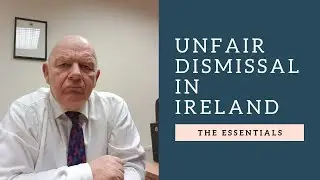 Unfair Dismissal in Ireland-Employment Rights Overview