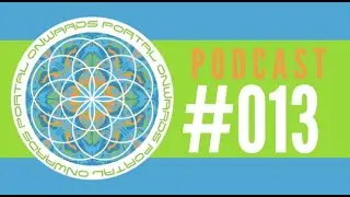ONWARDS PORTAL PODCAST EPISODE #013 - David and Evan