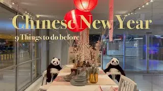 9 things to do before Chinese New Year + CNY 2024