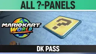 Mario Kart World - DK Pass - All ?-Panels / All Question Mark Panels