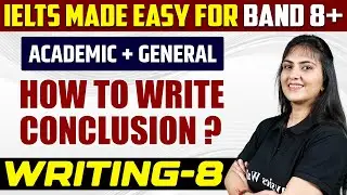 IELTS WRITING TASK 2: How to Write a Conclusion in Task 2? | IELTS Writing Preparation 08