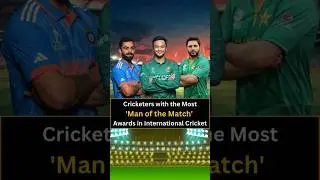 Cricketers with the Most 'Man of the Match' Awards in International Cricket:#Cricket #CricketWorld