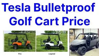 Tesla Bulletproof Golf Cart Price, Features