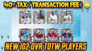 NEW 102 OVR TOTW PLAYERS || 40% TAX ( TRANSACTION FEE) 🤣 || PELE  OR HAZARD FC MOBILE TAMIL