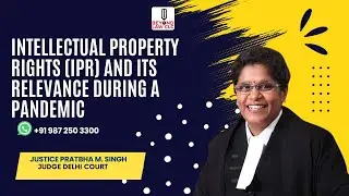 Intellectual Property Rights and relevance during pandemic Justice Pratibha M Singh, Judge Delhi HC