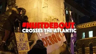 #NuitDebout Crosses the Atlantic