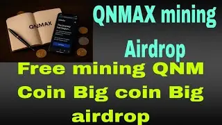 QNM Coin free mining QNMAX airdrop all information video 