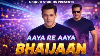 Aaya Re Aaya Bhaijaan &ndash; Official Music Video | Bajrangi Bhaijaan 2 | Party Song | Uniquo Studios