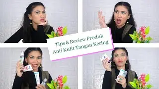 REVIEW !!! PRODUK PENYELAMAT KULIT TANGAN KERING DI MASA NEW NORMAL (VASELINE, WARDAH, DLL)