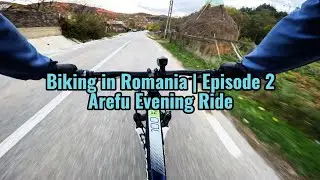 Biking in Romania | Episode 2 - Arefu Evening Ride 🤠